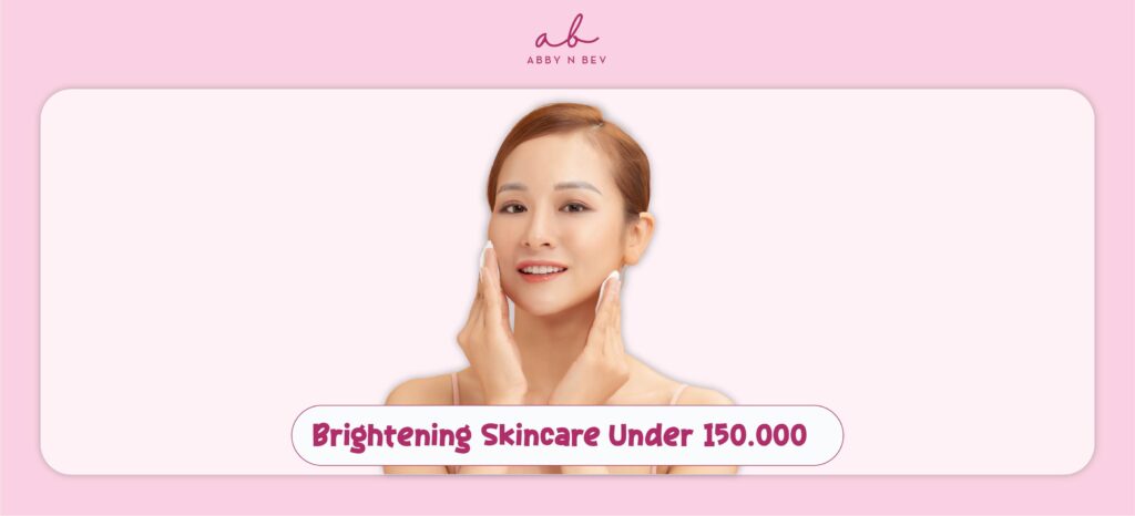 brightening skin - under 150.000 - abby n bev toko kosmetik makeup dan skincare terpercaya